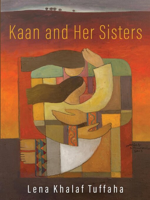 Title details for Kaan and Her Sisters by Lena Khalaf Tuffaha - Available